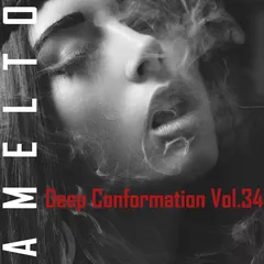 Amelto - Deep Conformation Vol.34