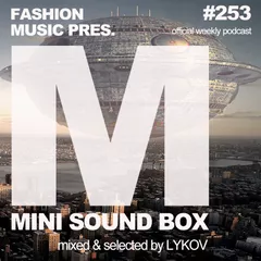 Mini Sound Box Volume 253 (Weekly Mixtape)