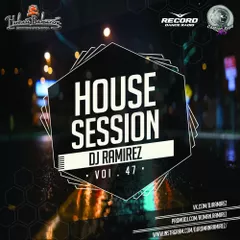 DJ Ramirez - House Session [Episode 48]