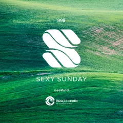 Sexy Sunday Radio Show 399 (IBIZA GLOBAL RADIO) 
