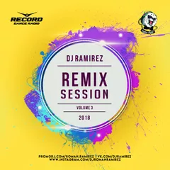 DJ Ramirez - Remix Session [Episode 3]