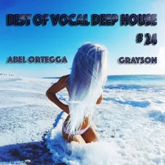 ★Best Of Vocal Deep House #24★