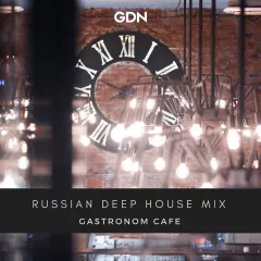 ★Russian deep house mix★ (Gastronom Cafe) 