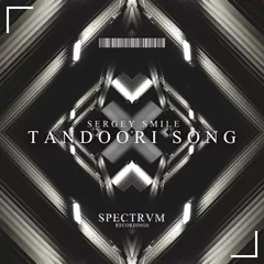 Sergey Smile - Tandoori Song [Spectrum Records]