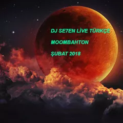 Türkçe Moombahton Şubat 2018