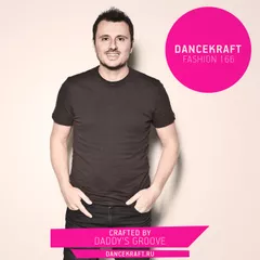 Dancekraft Show – Fashion Episode 166 by Daddy's Groove (Genesis)