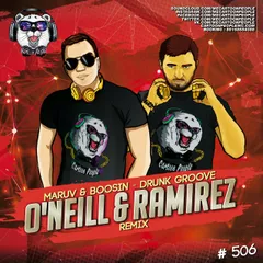 MARUV & BOOSIN - Drunk Groove (O'Neill & Ramirez Radio Remix)