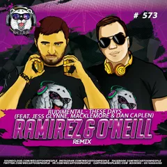 Rudimental - These Days (feat. Jess Glynne, Macklemore & Dan Caplen) (Ramirez & O'Neill Radio Remix)