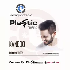 Plastic Dreams #17 (Ibiza Global Radio)
