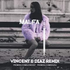 Malfa - So Long (Vincent & Diaz Remix)