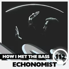 HOW I MET THE BASS #112