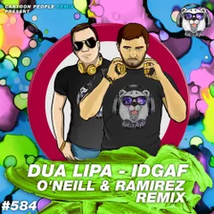 Dua Lipa - IDGAF (O'Neill & Ramirez Radio Remix)