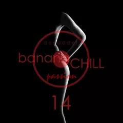 Bananachill Passion #14