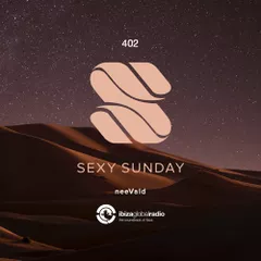 Sexy Sunday Radio Show 402 (IBIZA GLOBAL RADIO) 