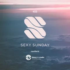 Sexy Sunday Radio Show 403 (IBIZA GLOBAL RADIO) 