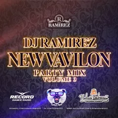 DJ Ramirez – New Vavilon Party Mix (Volume 3)