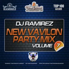 DJ Ramirez - New Vavilon Party Mix (Volume 7)