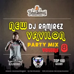 DJ Ramirez - New Vavilon Party Mix (Volume 8)