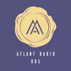 Atlant Radio Show Episode 005