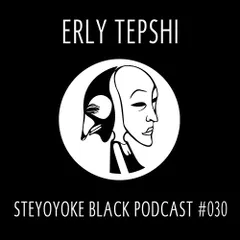 Steyoyoke Black Podcast #030