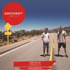 Dancekraft Show – Live Episode 319 by Firebeatz (Ignite)