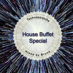 Technostrolche (House Buffet Special)