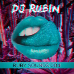 DJ Rubin - Ruby Sounds 004