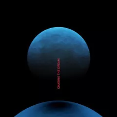 Chasing The Dream [Album Mix] 2018