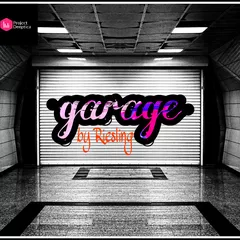 Garage by Riesling Part.1