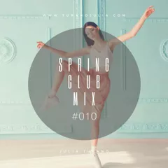 SPRING CLUB MIX #010