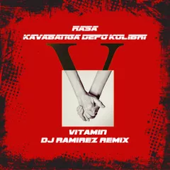 Rasa & Kavabanga Depo Kolibri - Витамин (Ramirez Radio Remix)