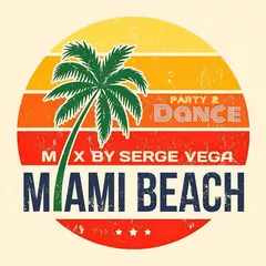 MIAMI BEACH (Dance Mix) Party 2.