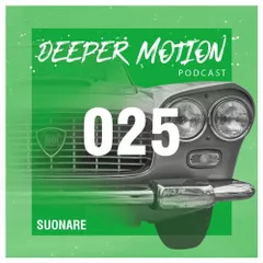 Deeper Motion Podcast 025