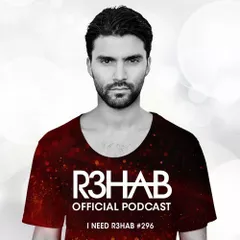 I NEED R3HAB 296