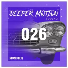 Deeper Motion Podcast #26