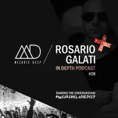 MELODIC DEEP IN DEPTH PODCAST #028 