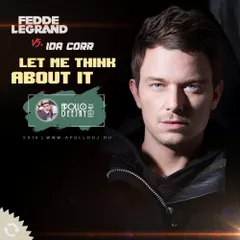 FEDDE LE GRAND vs. IDA CORR - LET ME THINK ABOUT IT (APOLLO DEEJAY 2018 CLUB REMIX)