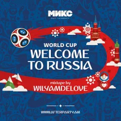 Welcome To Russia [МИКС afterparty]