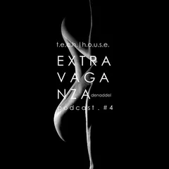 Extravaganza #4 [T.E.C.H.]