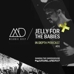 MELODIC DEEP IN DEPTH PODCAST #031