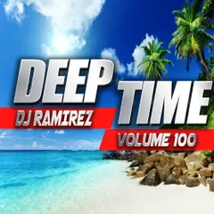 DJ Ramirez - Deep Time Vol. 100