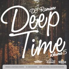 DJ Ramirez - Deep Time Vol. 5