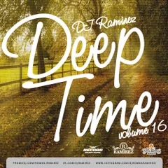 DJ Ramirez - Deep Time Vol. 16