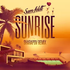 Sam Feldt — Sensational (Sharapov Remix)