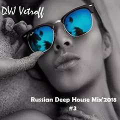 Russian Deep House Mix'2018#3