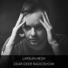 Dear Deer Radioshow (02.08.2018)