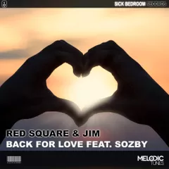 Red Square & Jim feat. Sozby - Back For Love