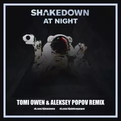 Shakedown - At Night ( Tomi Owen & Aleksey Popov Remix )