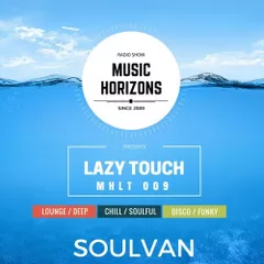 Music Horizons @ Lazy Touch MHLT 009 (July 2018)