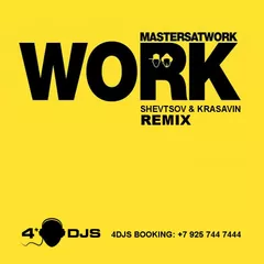 Mastersatwork - Work (Shevtsov & Krasavin Remix)